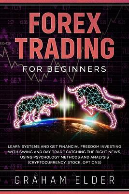 Forex Trading for Beginners: Simple Strategies to Learn Basics Systems ...