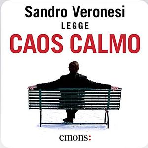 Caos Calmo by Sandro Veronesi