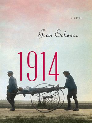 1914 by Jean Echenoz