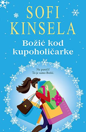 Božić kod kupoholičarke by Sophie Kinsella