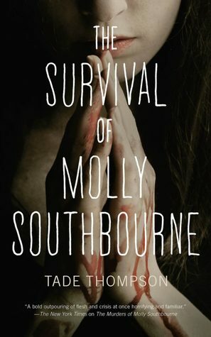 The Survival of Molly Southbourne by Tade Thompson