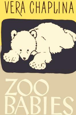 Zoo Babies by Vera Chaplina
