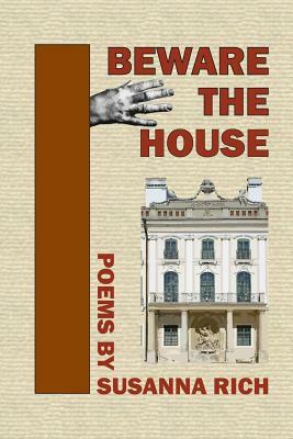 Beware the House by Susanna Rich