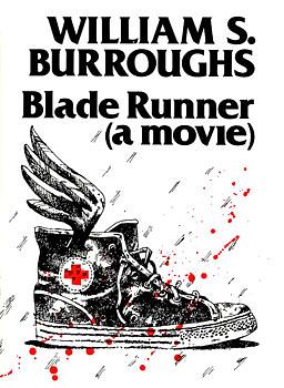 Blade Runner: A Movie by Alan E. Nourse, William S. Burroughs