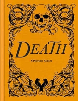 Death: A Picture Album by Kirty Topiwala