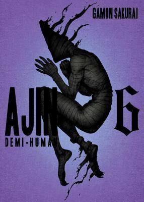Ajin: Demi-Human, Volume 6 by Gamon Sakurai