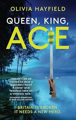 Queen, King, Ace by Olivia Hayfield, Olivia Hayfield