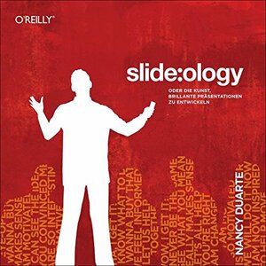 Slide: Ology - Oder Die Kunst, Brillante Praesentationen Zu Entwickeln T by Nancy Duarte