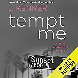 Tempt Me: 1001 Dark Nights by Abby Craden, J. Kenner