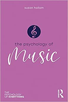 The Psychology of Music by Susan Hallam