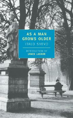 As a Man Grows Older by Italo Svevo