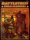 Battletech Field Manual: Mercenaries by FASA Corporation