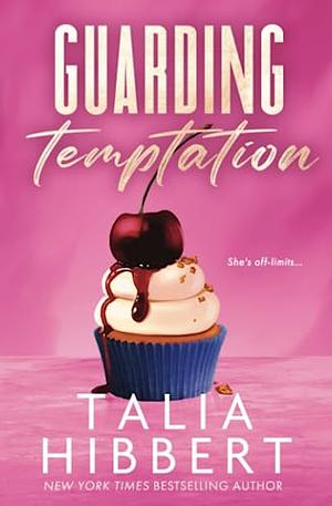 Guarding Temptation by Talia Hibbert