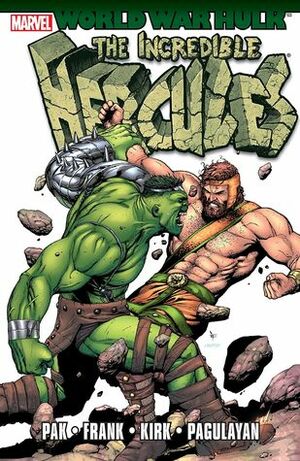 World War Hulk: The Incredible Hercules by Greg Pak, Jeff Parker, Leonard Kirk, Carlo Pagulayan, Gary Frank