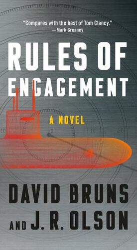 Rules of Engagement: A Novel by David Bruns, J.R. Olson