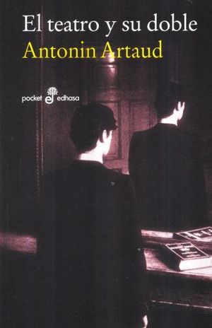 El teatro y su doble by Antonin Artaud