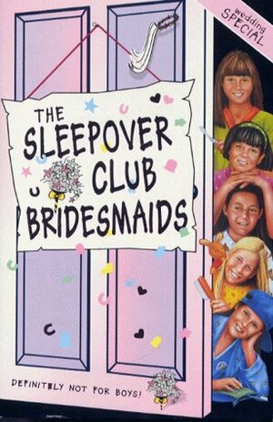 The Sleepover Club Bridesmaids by Angie Bates