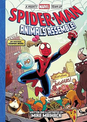 Spider-Man: Animals Assemble! (a Mighty Marvel Team-Up) by Mike Maihack