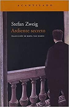 Ardiente secreto by Stefan Zweig, Berta Vías Mahou