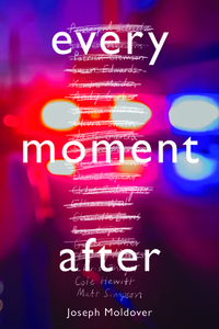 Every Moment After by Joseph Moldover