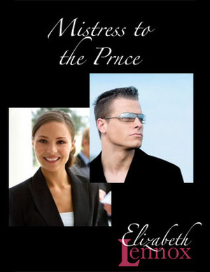 Mistress To The Prince by Elizabeth Lennox