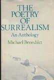 The Poetry Of Surrealism: An Anthology by Michael Benedikt