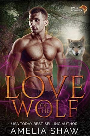 Love of the Wolf by Amelia Shaw