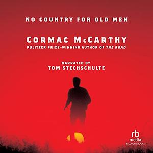 No Country for Old Men by Cormac McCarthy