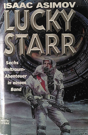 Lucky Starr: sechs Weltraum-Abenteuer in einem Band by Isaac Asimov