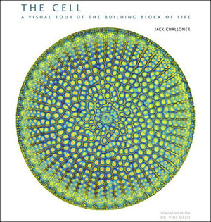 The Cell: The Origin of Life by Jack Challoner