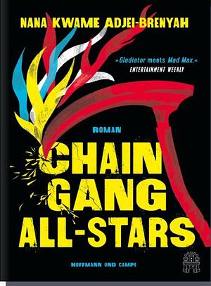 Chain-Gang All-Stars by Nana Kwame Adjei-Brenyah