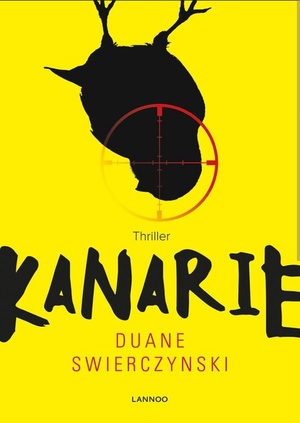 Kanarie by Duane Swierczynski
