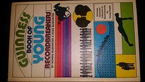 Guinness Book of Young Recordbreakers by Norris McWhirter