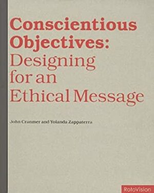 Conscientious Objectives by Yolanda Zappaterra, John Cranmer