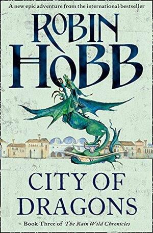 City of Dragons by Robin Hobb