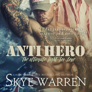 Anti Hero by Skye Warren