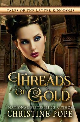 Threads of Gold by Christine Pope