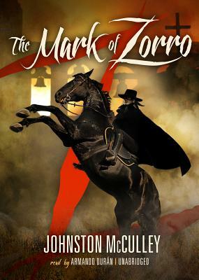 The Mark of Zorro by Johnston McCulley