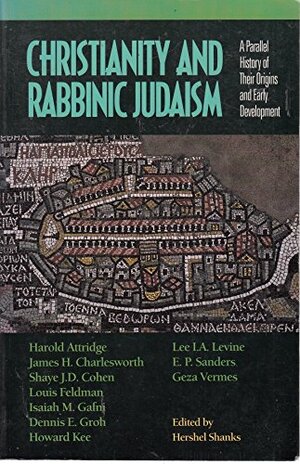 Christianity & Rabbinic Judaism: A Parallel History of Their Origins & Early Development by Hershel Shanks