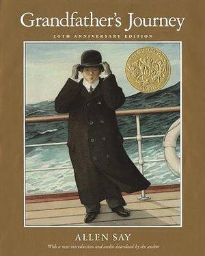 Grandfather's Journey: A Caldecott Award Winner by Allen Say, Allen Say