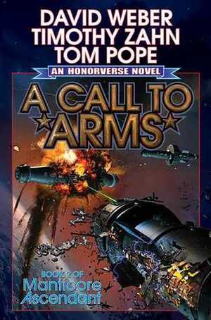 A Call to Arms by Timothy Zahn, David Weber, Thomas Pope
