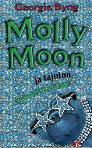 Molly Moon ja tajuton timanttitemppu by Georgia Byng