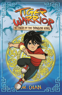 Tiger Warrior: Attack Of The Dragon King by M Chan