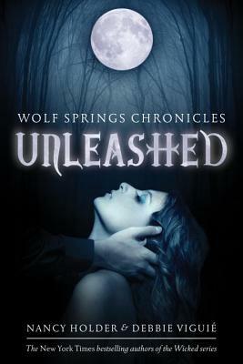 Unleashed by Debbie Viguie, Nancy Holder