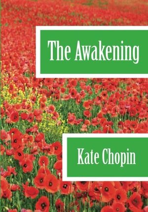 The Awakening by Kate Chopin