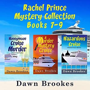 The Rachel Prince Mystery Series: Books 7-9 by Dawn Brookes