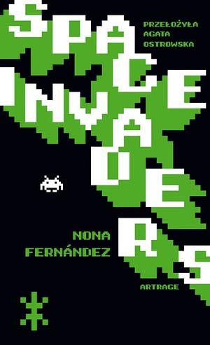 Space Invaders by Nona Fernández