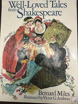 Well-Loved Tales from Shakespeare  by Bernard Miles
