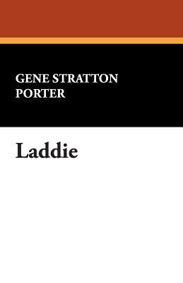 Laddie by Gene Stratton Porter