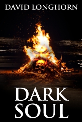 Dark Soul: Supernatural Suspense with Scary & Horrifying Monsters by Scare Street